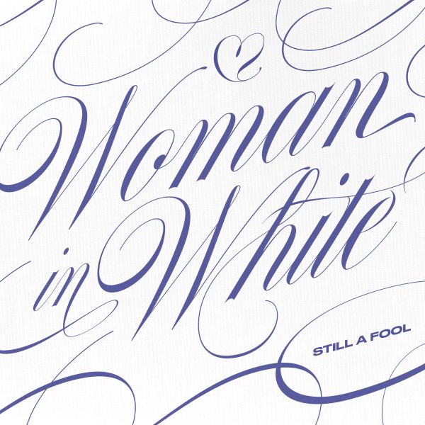 Still a Fool Band, Woman in White