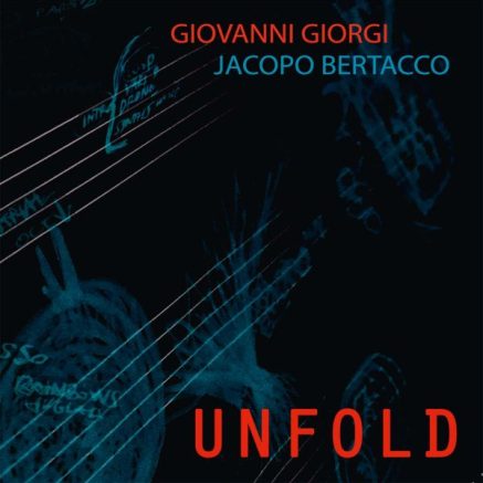 Giovanni Giorgi e Jacopo Bertacco  ’Unfold’