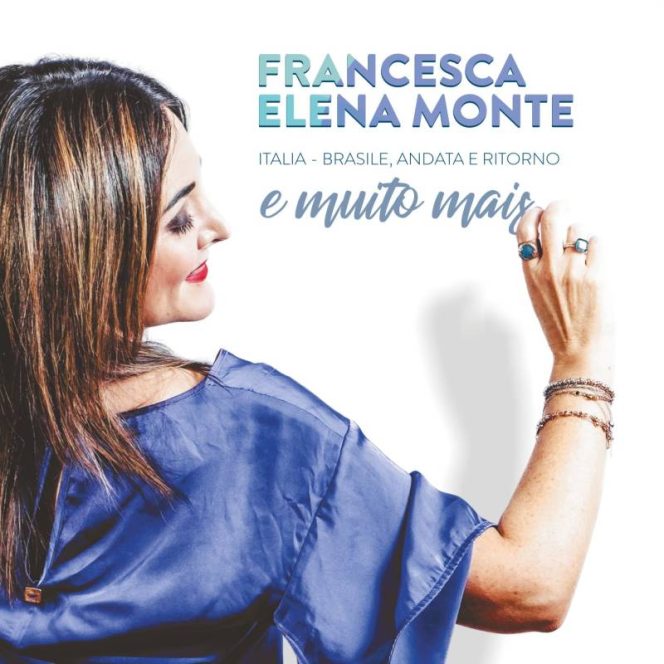 Francesca Elena Monte Italia-Brasile, andata e ritorno