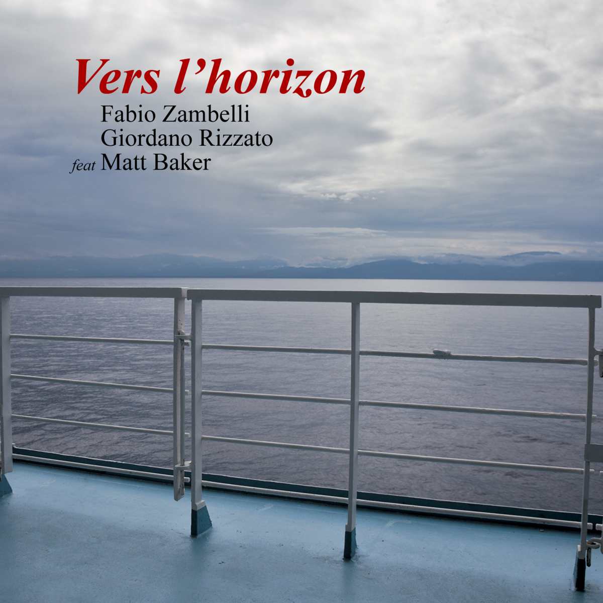 Fabio Zambelli e Giordano Rizzato Feat. Matt Baker - Vers l’ horizon
